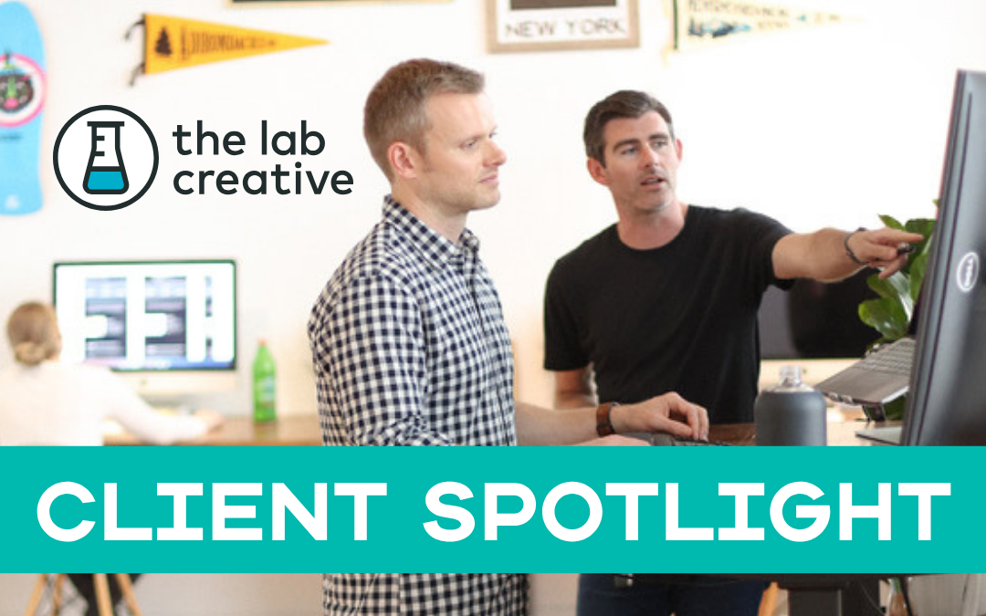 Client Spotlight: The Lab Creative